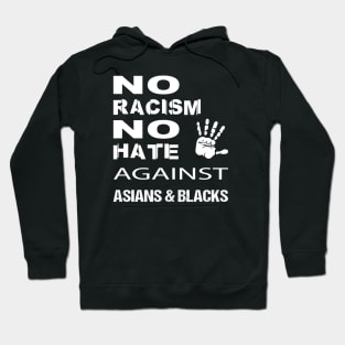 Anti-Asian racism, Anti-Asians racism, no racism no hate Hoodie